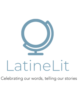 LatineLit globe magazine logo and cover with the tagline "Celebrating our words, telling our stories"